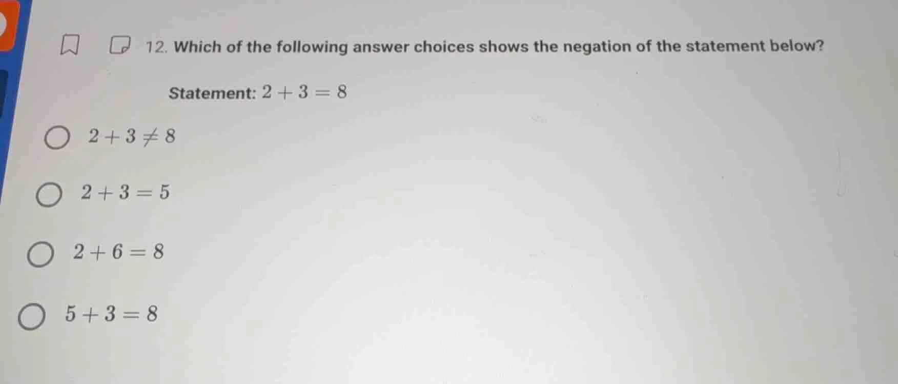 12. which of the following answer choices shows the negation of the sta…