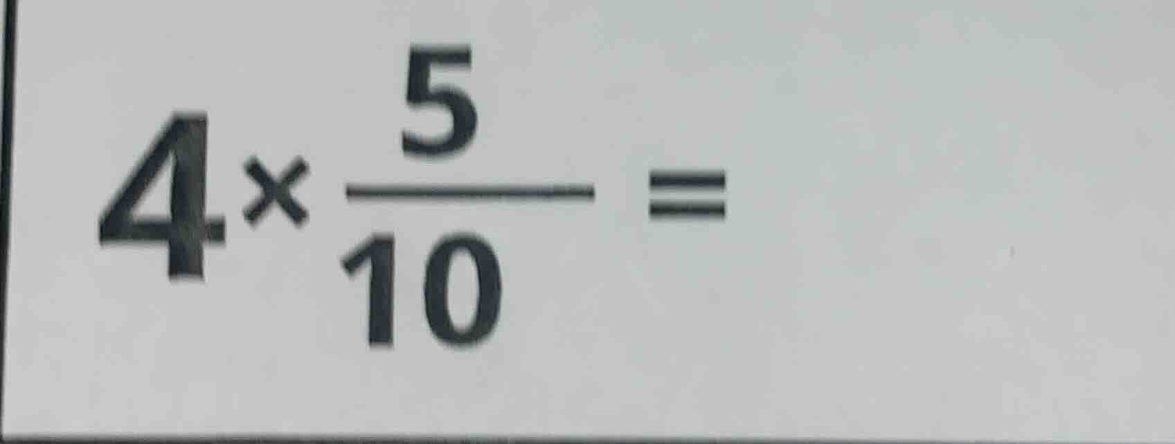 4×(5/10) =