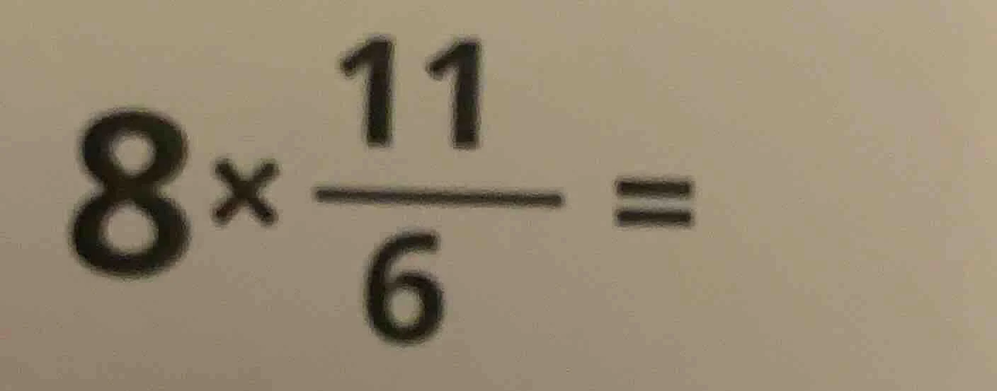 8×(11/6) =