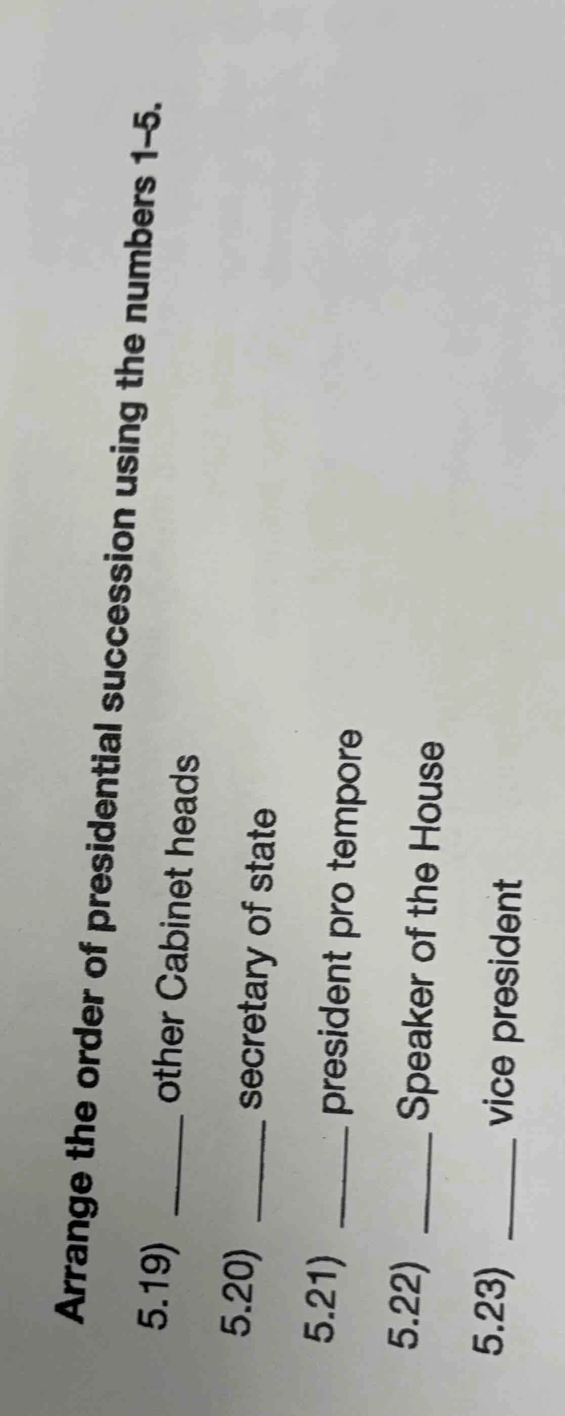 arrange the order of presidential succession using the numbers 1–5. 5.1…