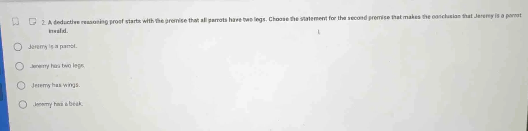 2. a deductive reasoning proof starts with the premise that all parrots…