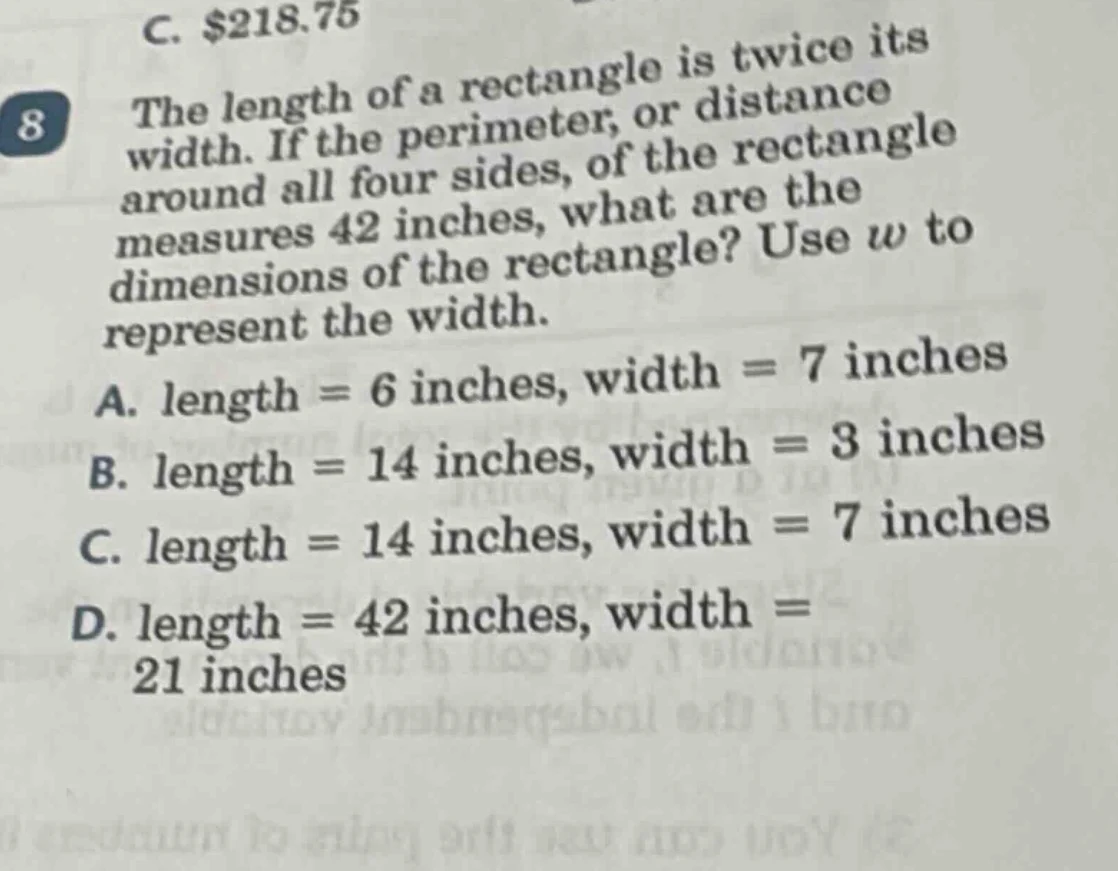 8 the length of a rectangle is twice its width. if the perimeter, or di…