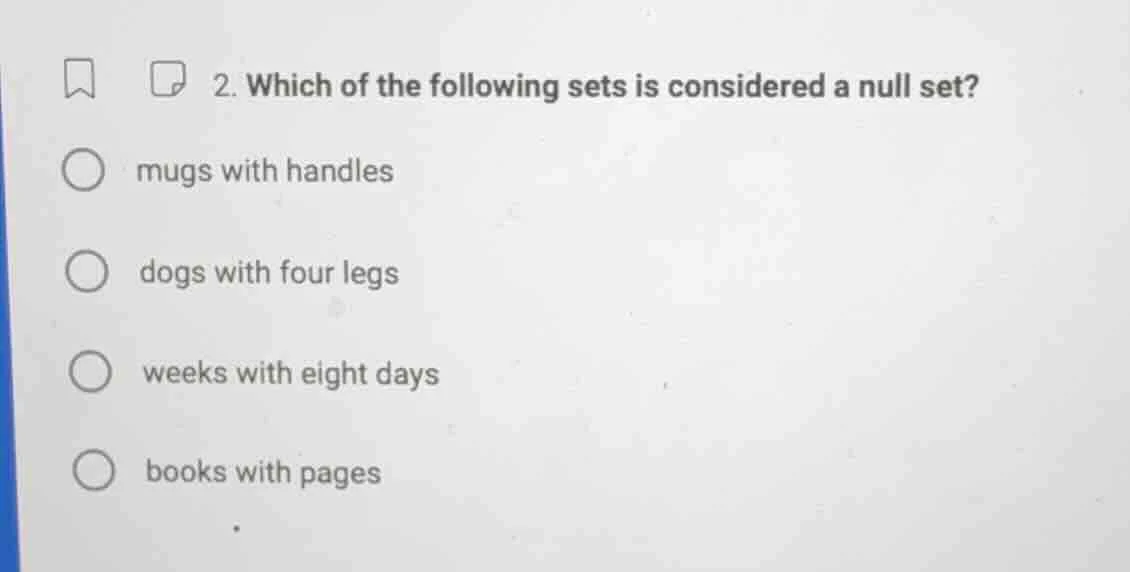 2. which of the following sets is considered a null set? - mugs with ha…
