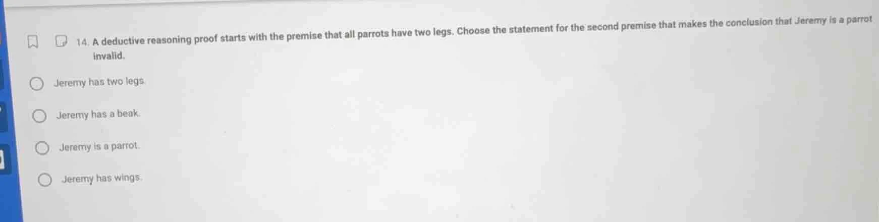 14. a deductive reasoning proof starts with the premise that all parrot…