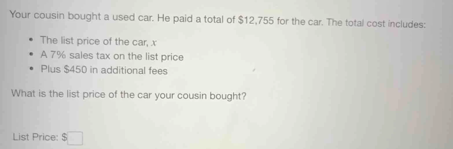 your cousin bought a used car. he paid a total of $12,755 for the car. …