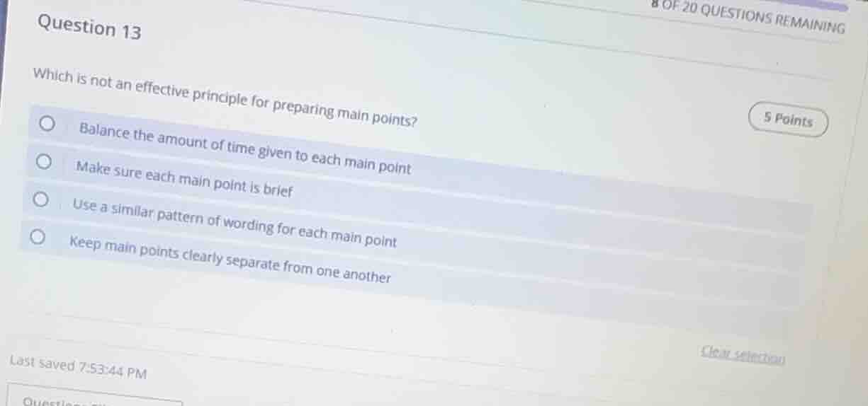 question 13 which is not an effective principle for preparing main poin…