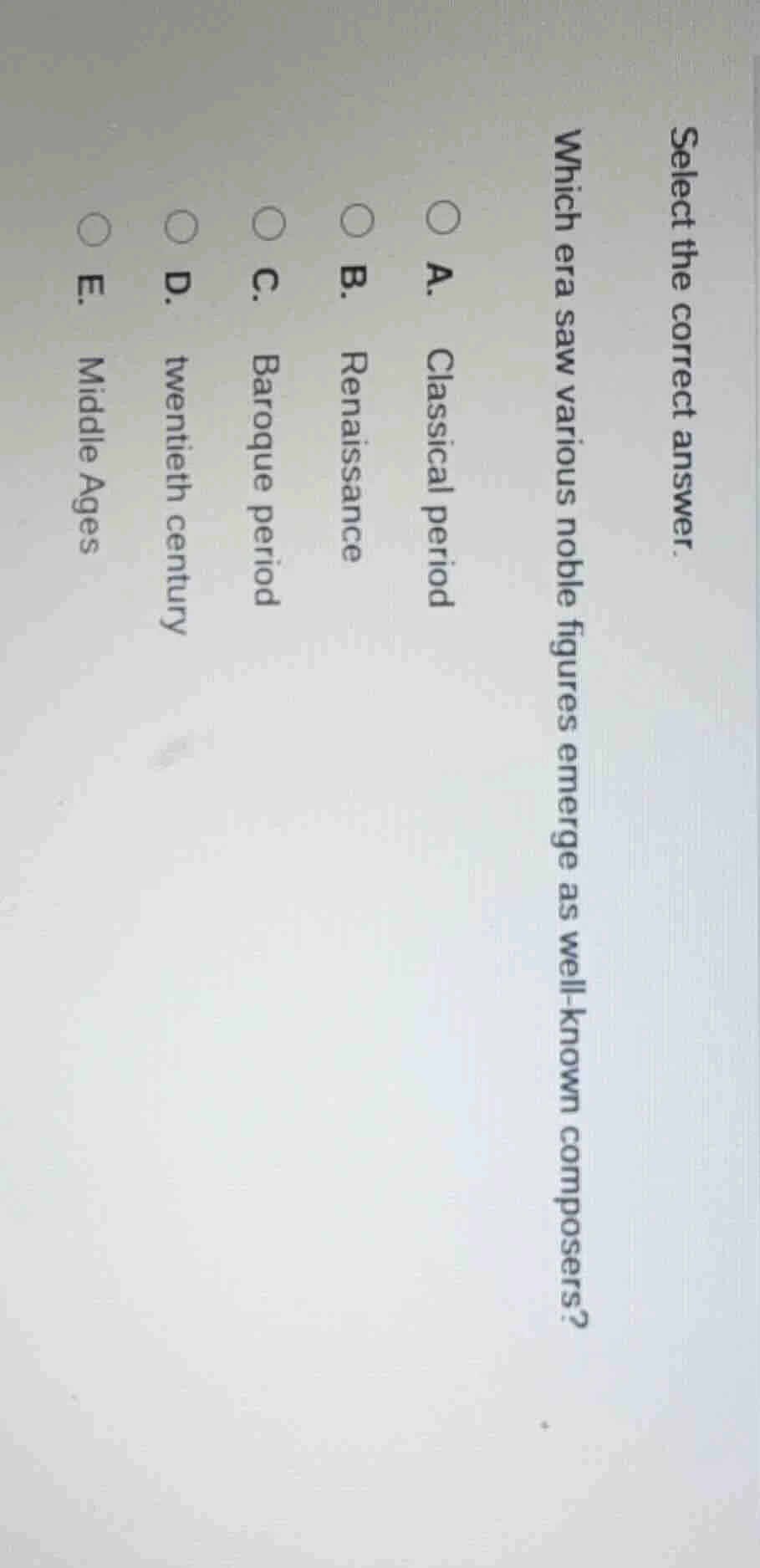 select the correct answer. which era saw various noble figures emerge a…