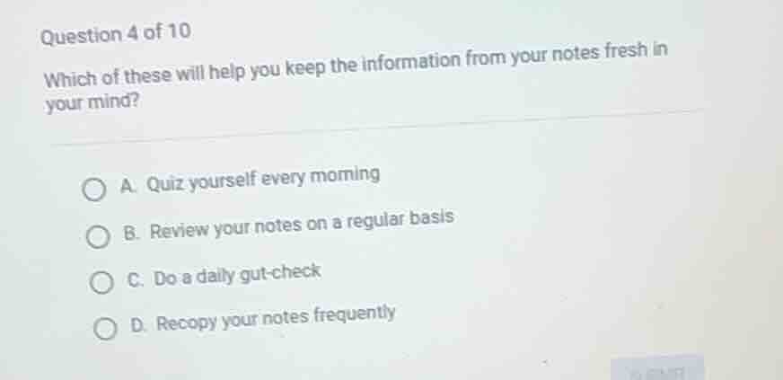question 4 of 10 which of these will help you keep the information from…
