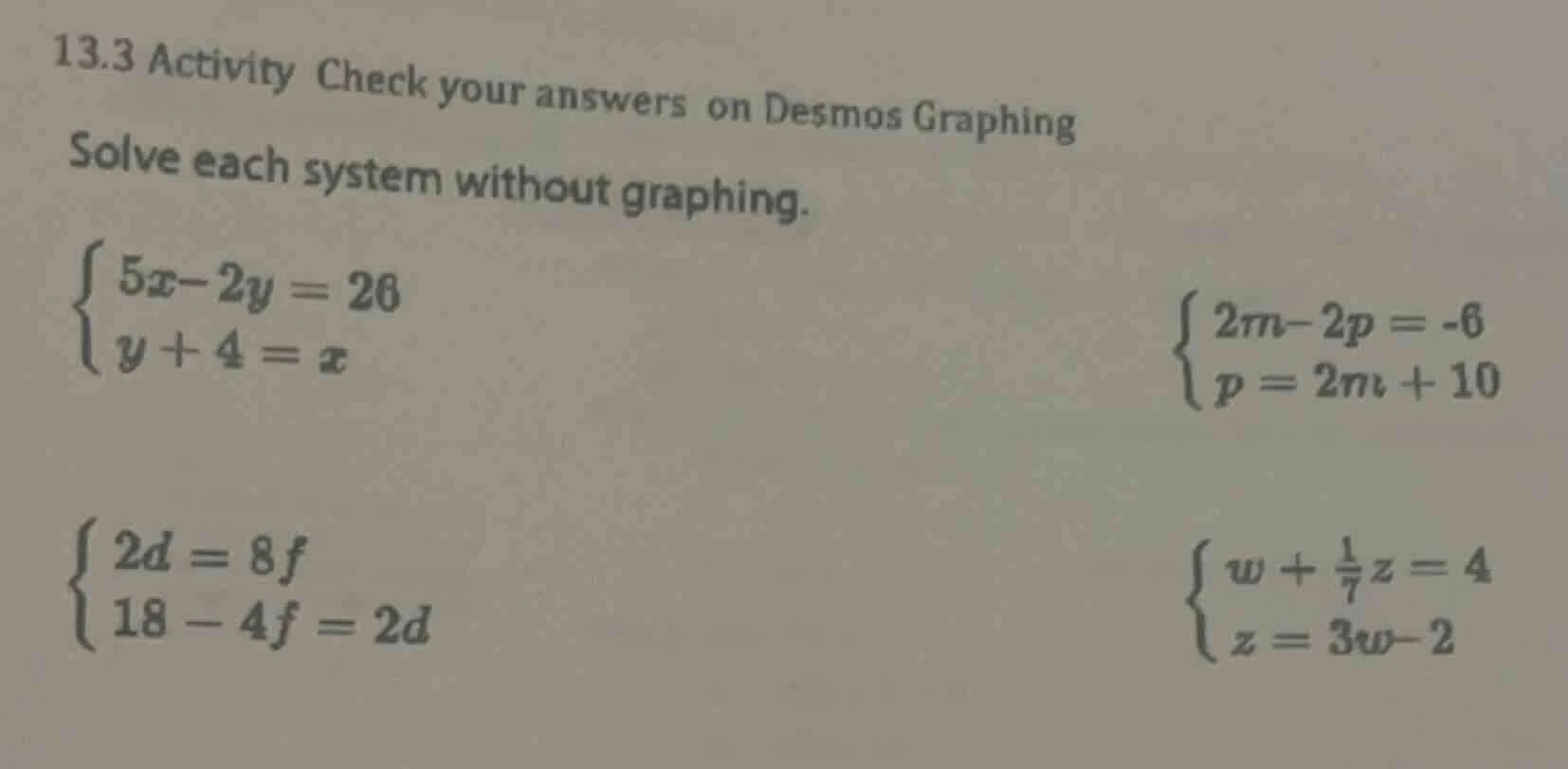 13.3 activity check your answers on desmos graphing solve each system w…