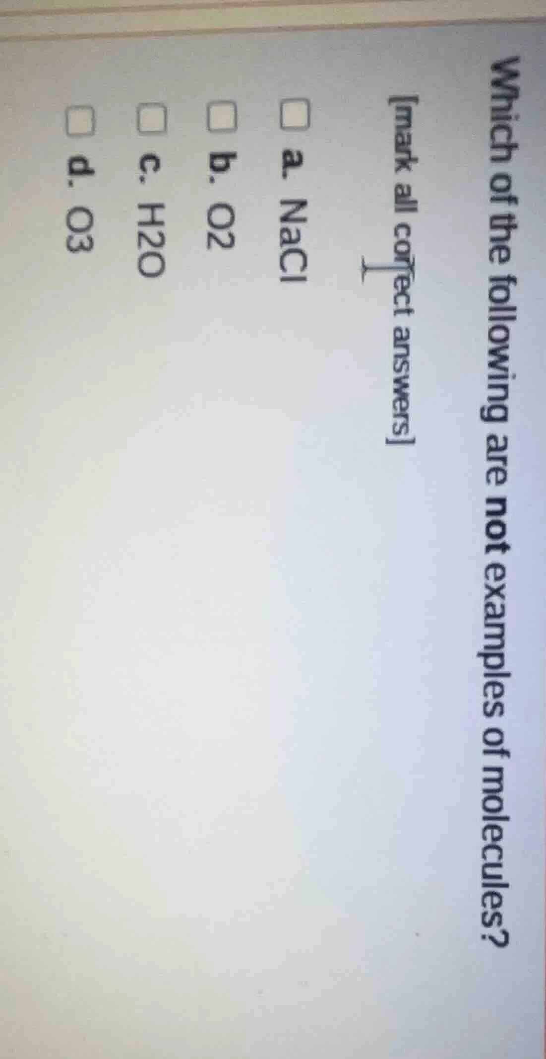 which of the following are not examples of molecules? mark all correct …
