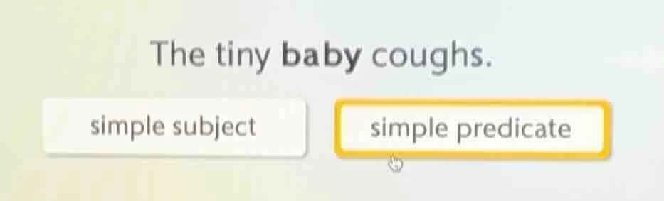 the tiny baby coughs. simple subject simple predicate