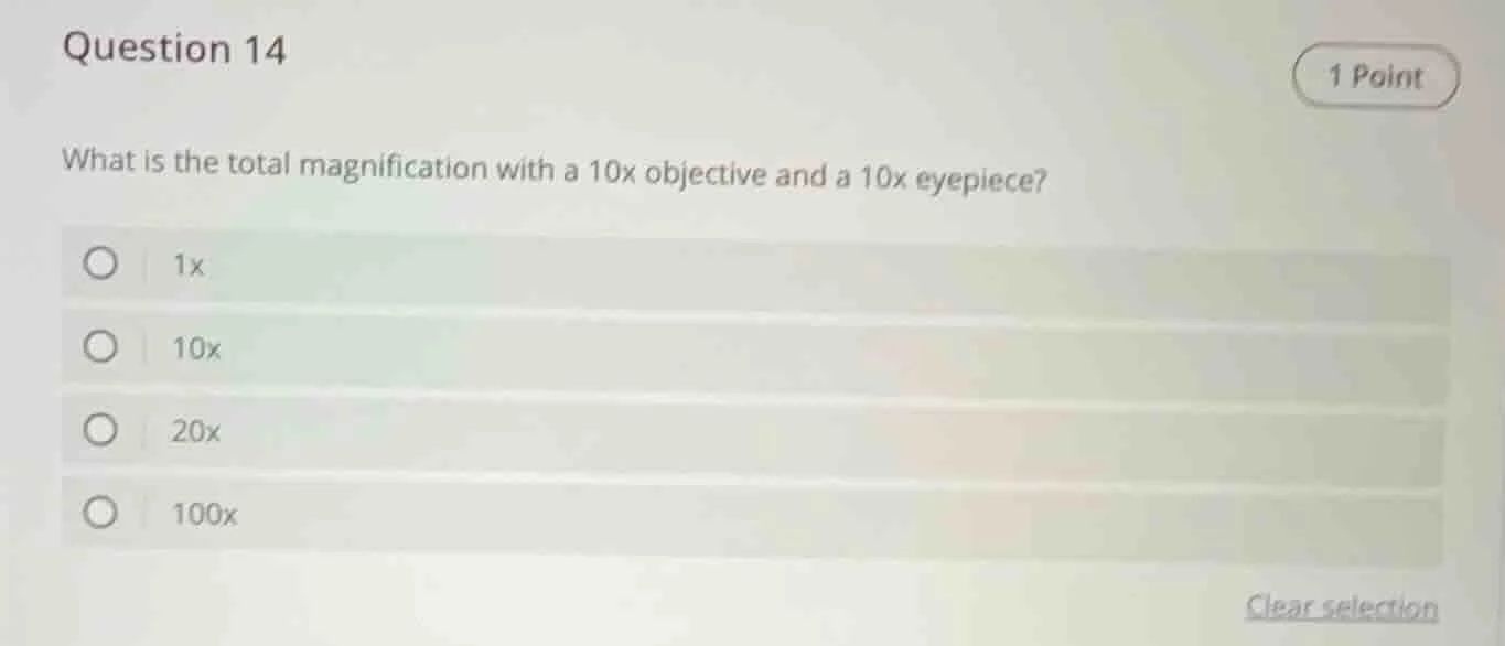 question 14 1 point what is the total magnification with a 10x objectiv…