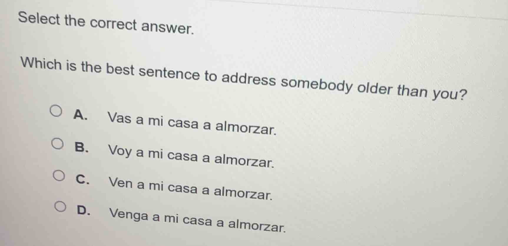 select the correct answer. which is the best sentence to address somebo…