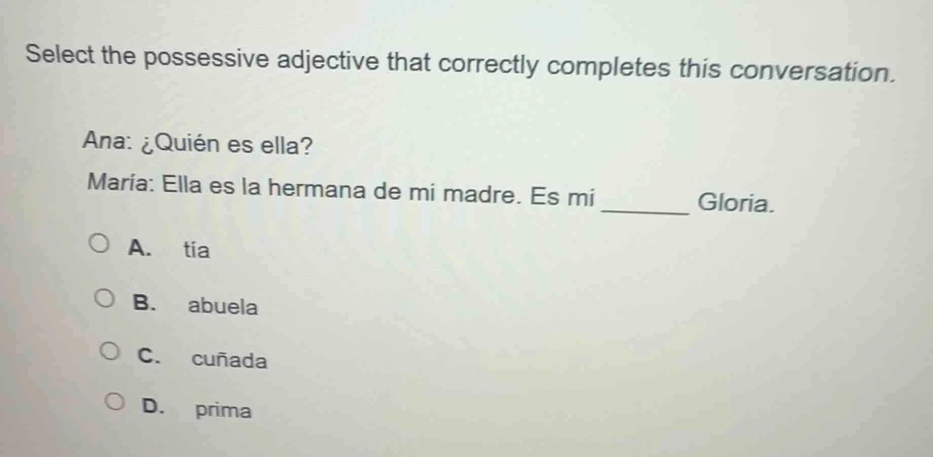 select the possessive adjective that correctly completes this conversat…