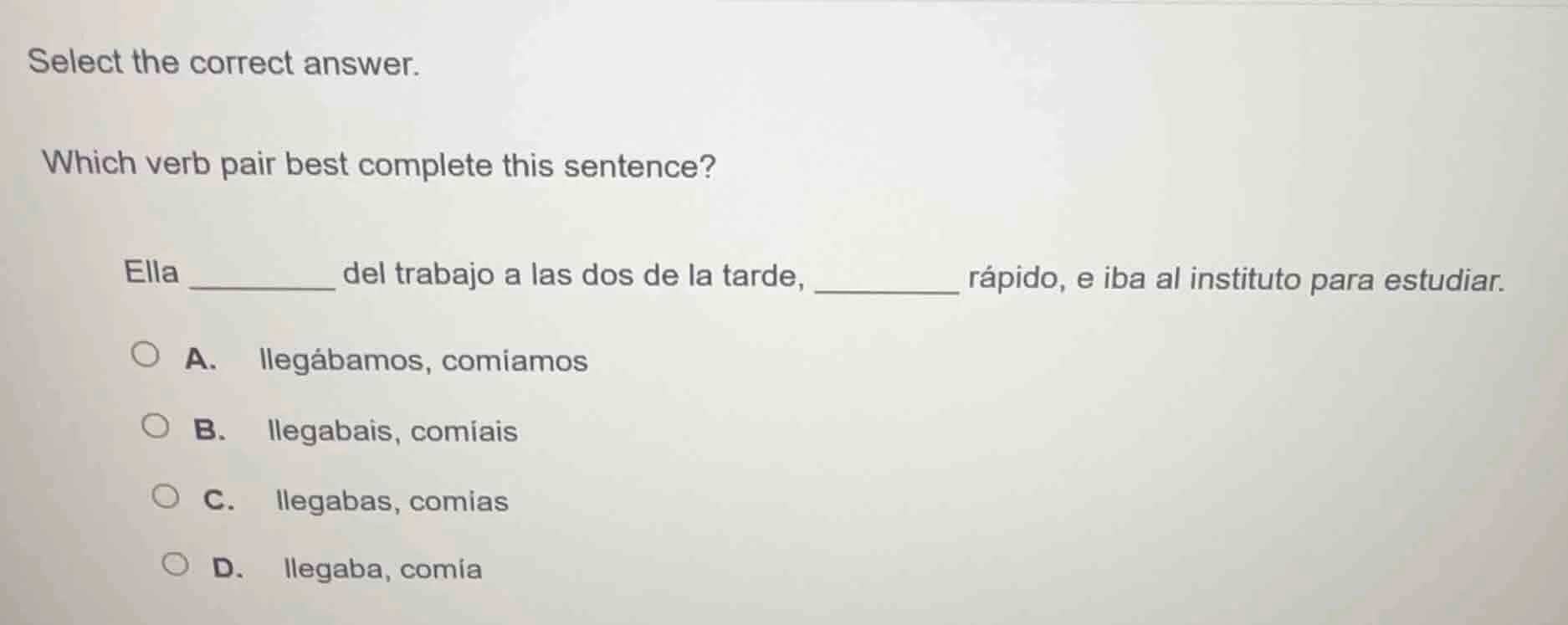 select the correct answer. which verb pair best complete this sentence?…