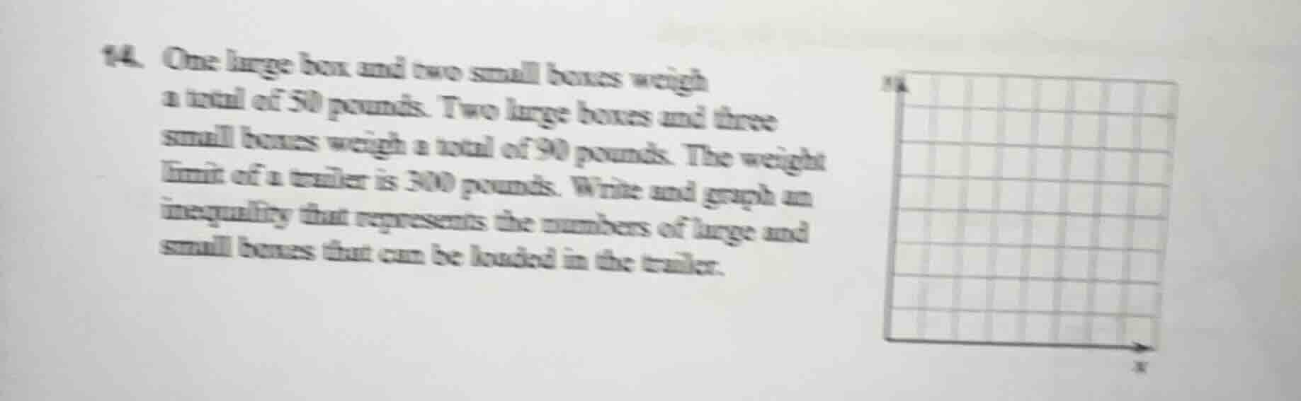 14. one large box and two small boxes weigh a total of 50 pounds. two l…