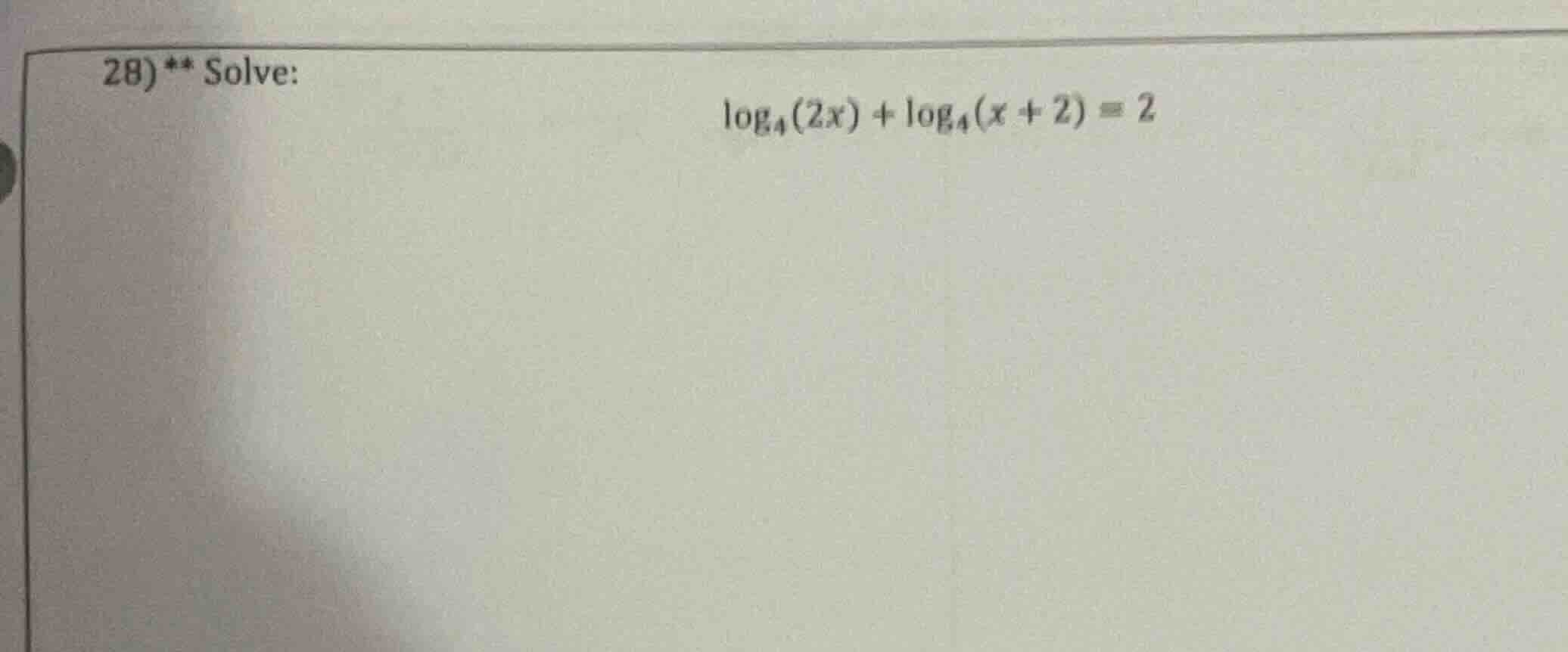 28) ** solve: \\(\\log_{4}(2x) + \\log_{4}(x + 2) = 2\\)