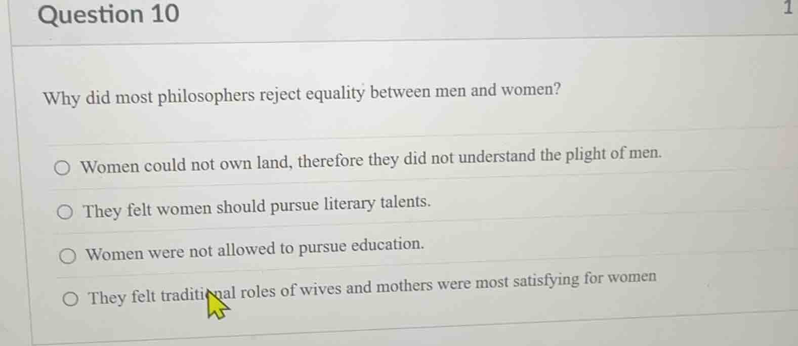 question 10 why did most philosophers reject equality between men and w…