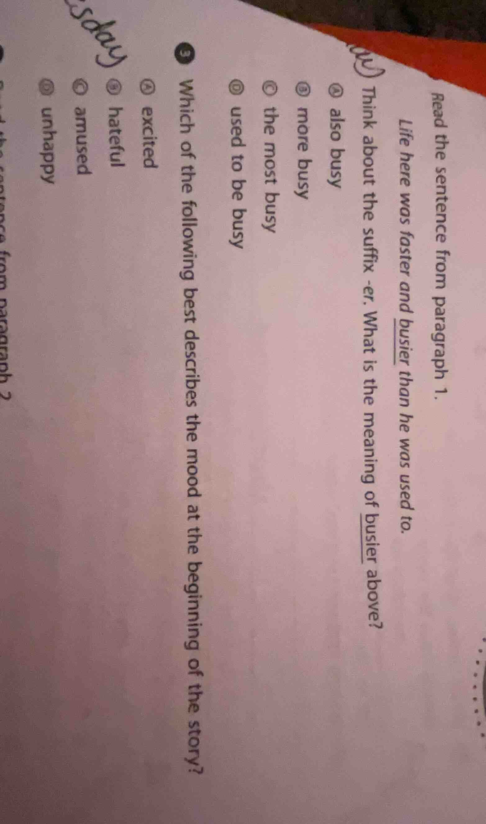 read the sentence from paragraph 1. life here was faster and busier tha…