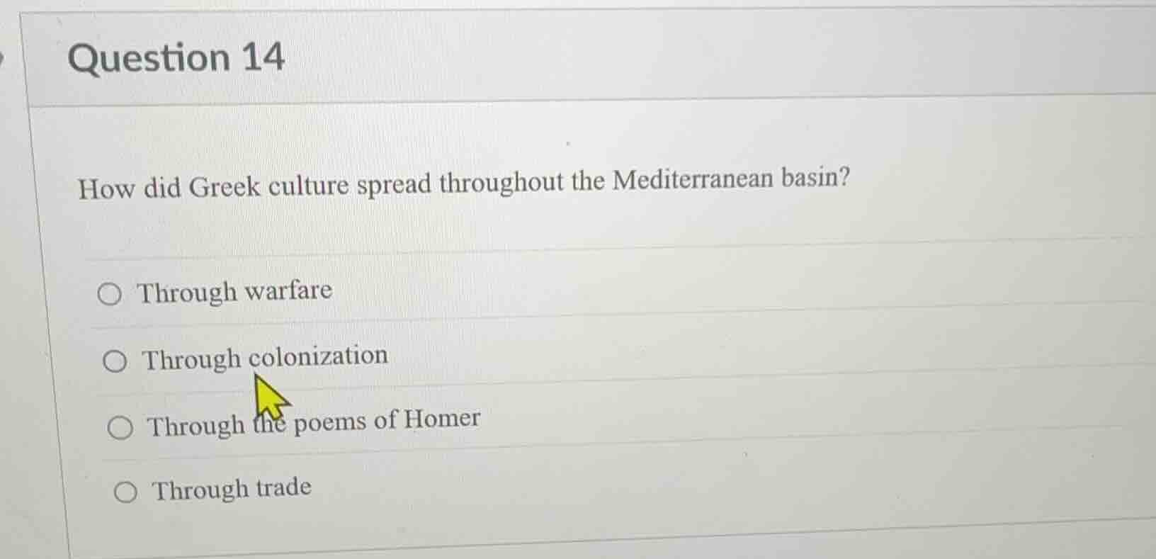 question 14 how did greek culture spread throughout the mediterranean b…