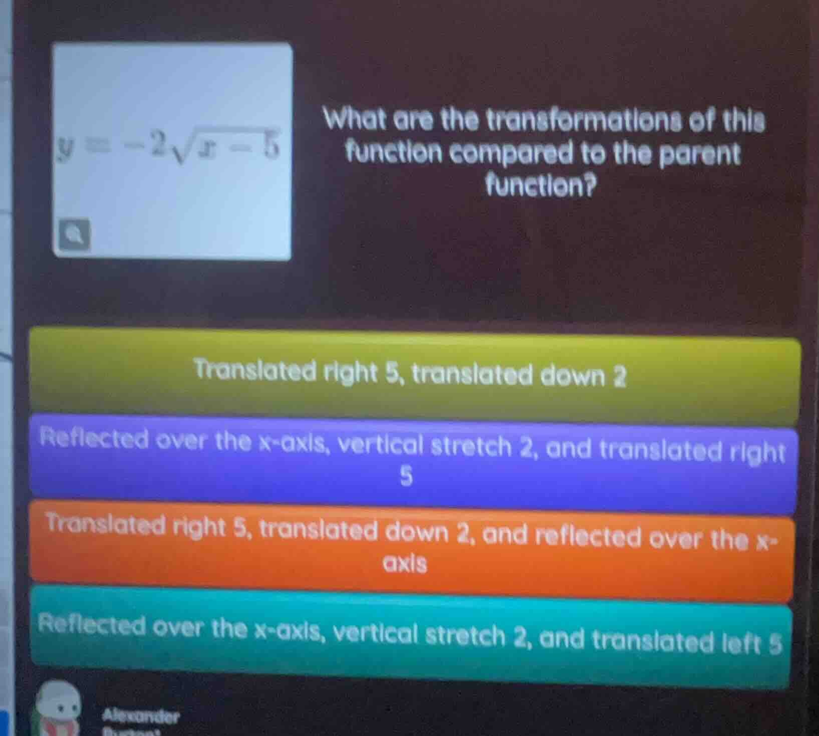 y = -2\\sqrt{x - 5} what are the transformations of this function compa…