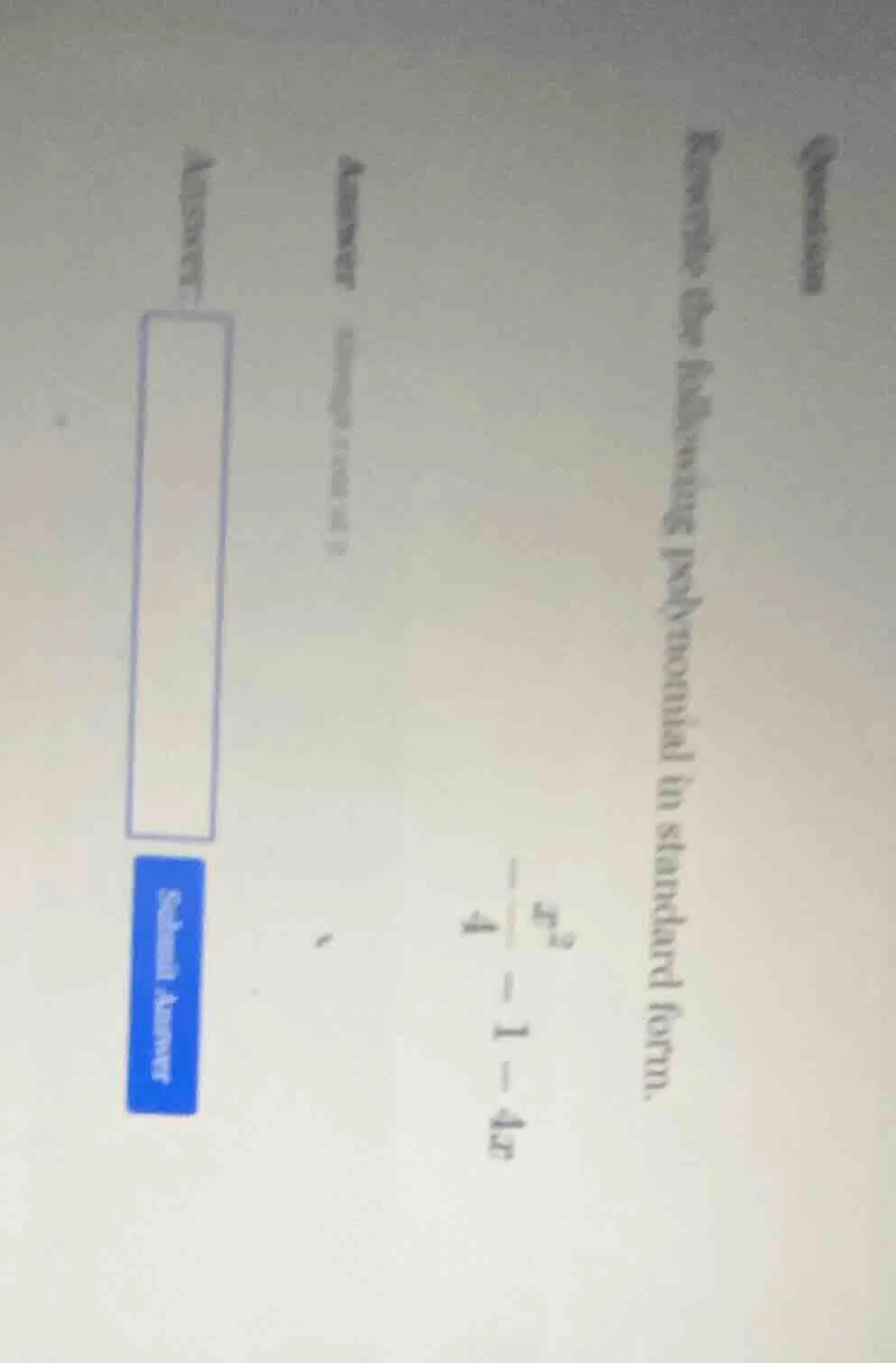 question rewrite the following polynomial in standard form. $\\frac{-x^…