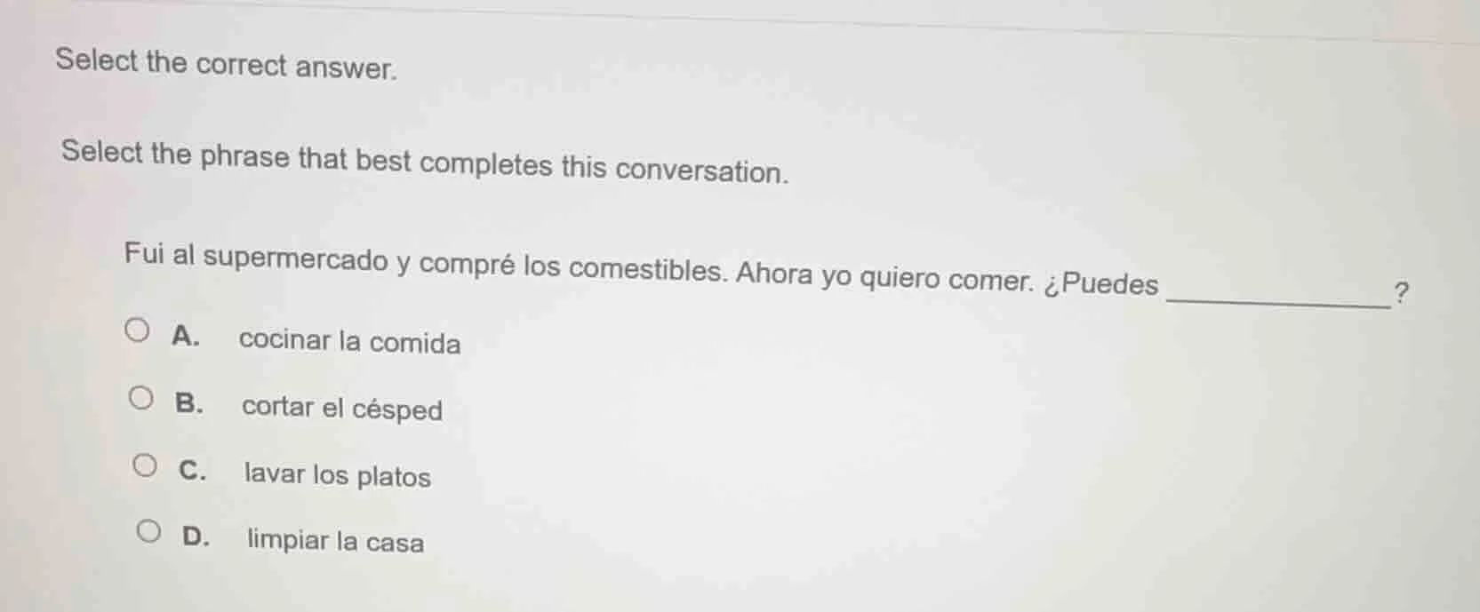 select the correct answer. select the phrase that best completes this c…