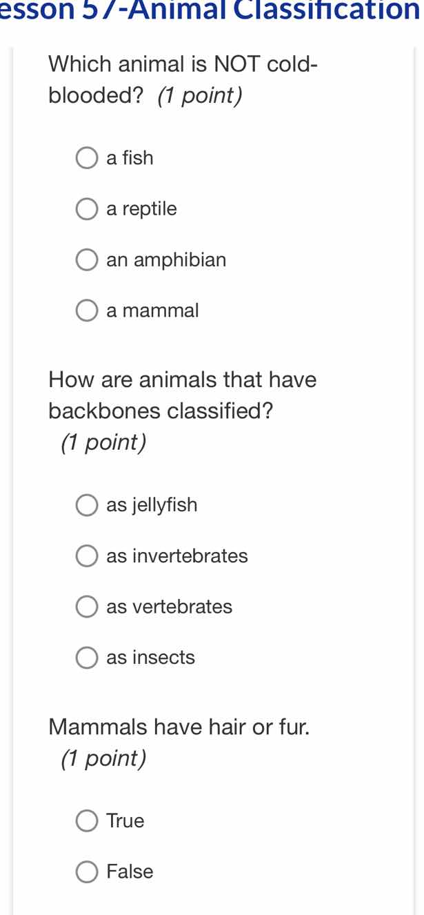 lesson 5 - animal classification which animal is not cold-blooded? (1 p…