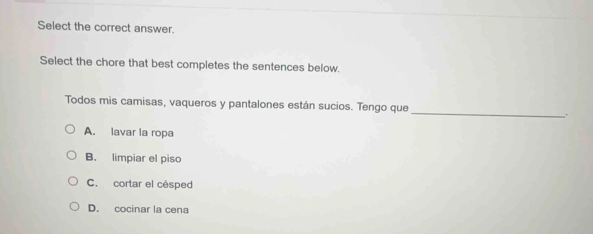 select the correct answer. select the chore that best completes the sen…