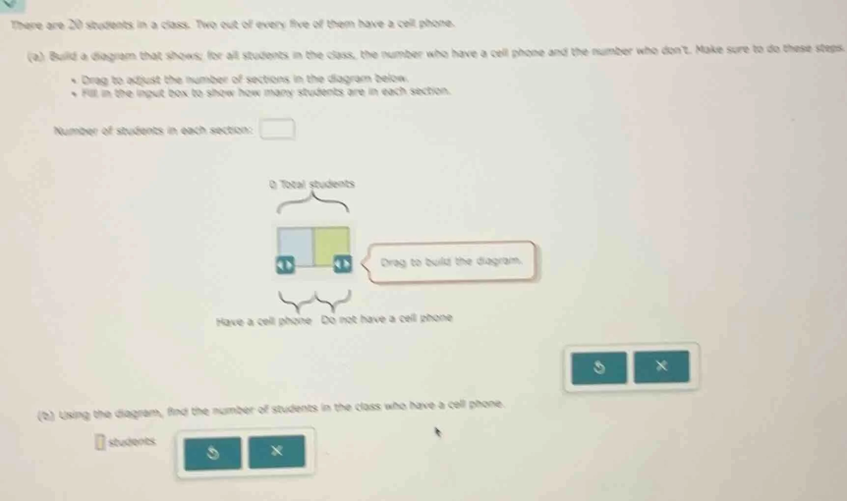 there are 20 students in a class. two out of every five of them have a …