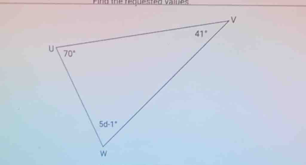 find the requested values. triangle uvw with angle at u: 70°, angle at …