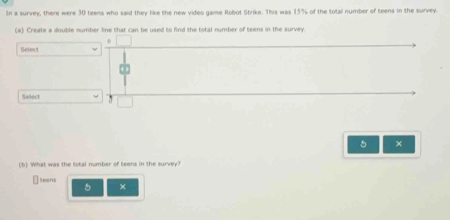 in a survey, there were 30 teens who said they like the new video game …