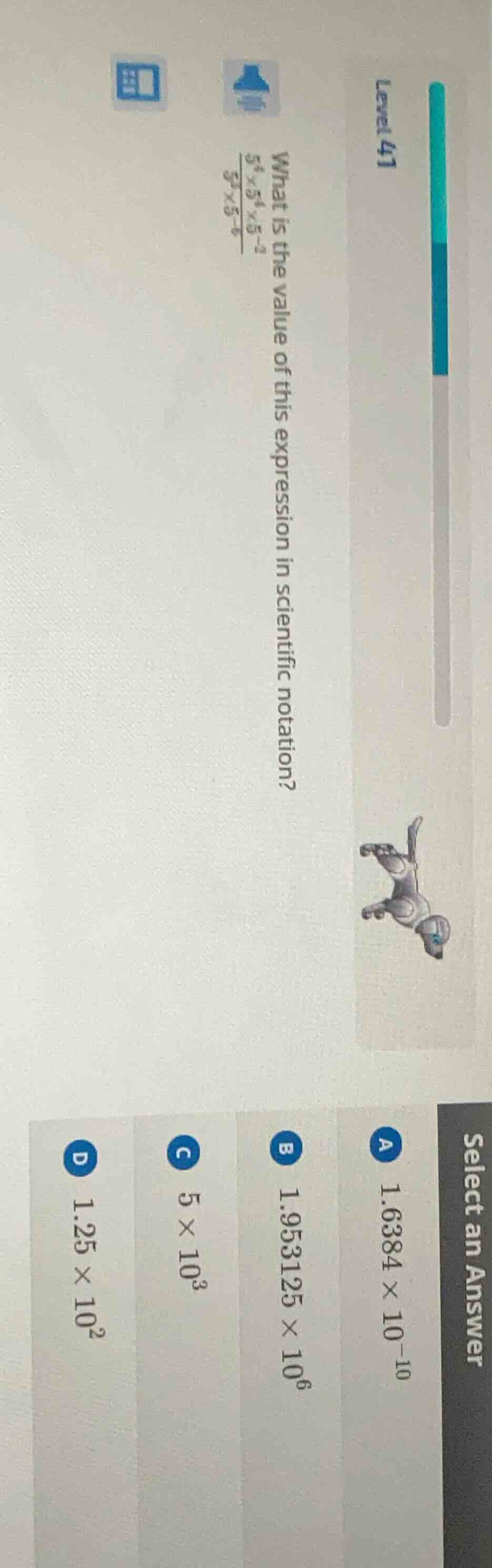 level 41 what is the value of this expression in scientific notation? \…