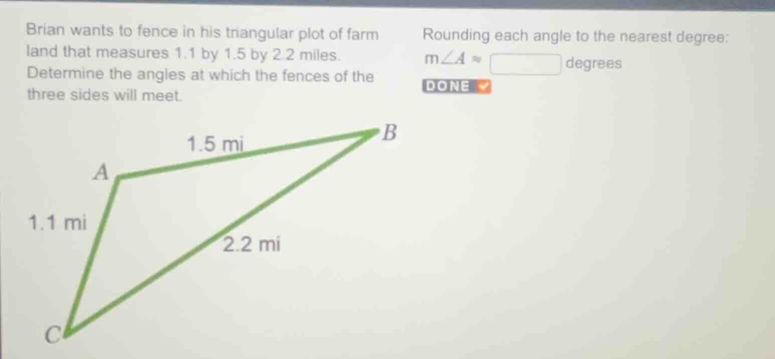 brian wants to fence in his triangular plot of farm land that measures …