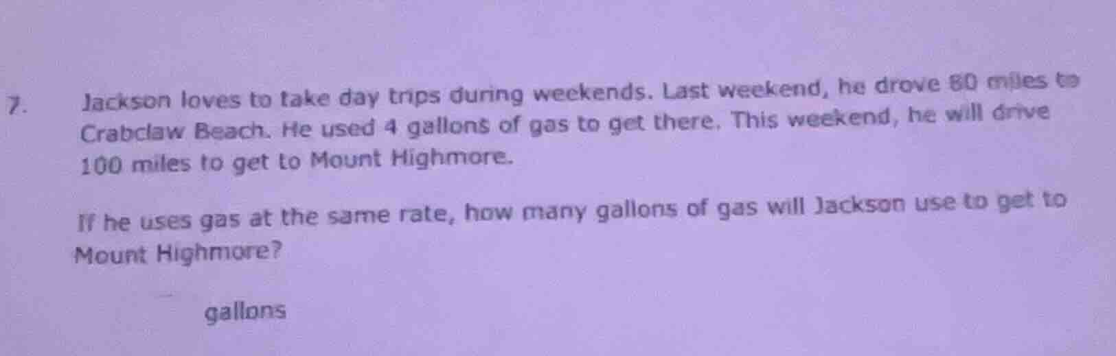 7. jackson loves to take day trips during weekends. last weekend, he dr…