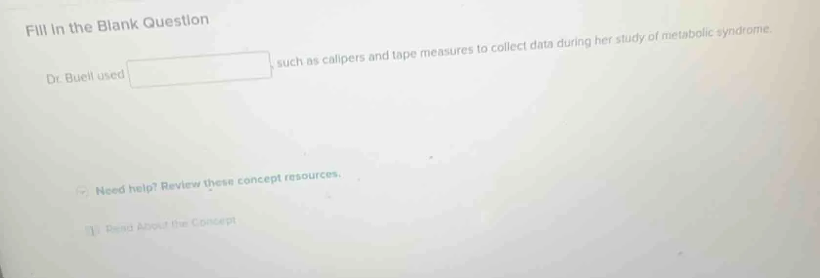 fill in the blank question dr. buell used \boxed{quad}, such as caliper…