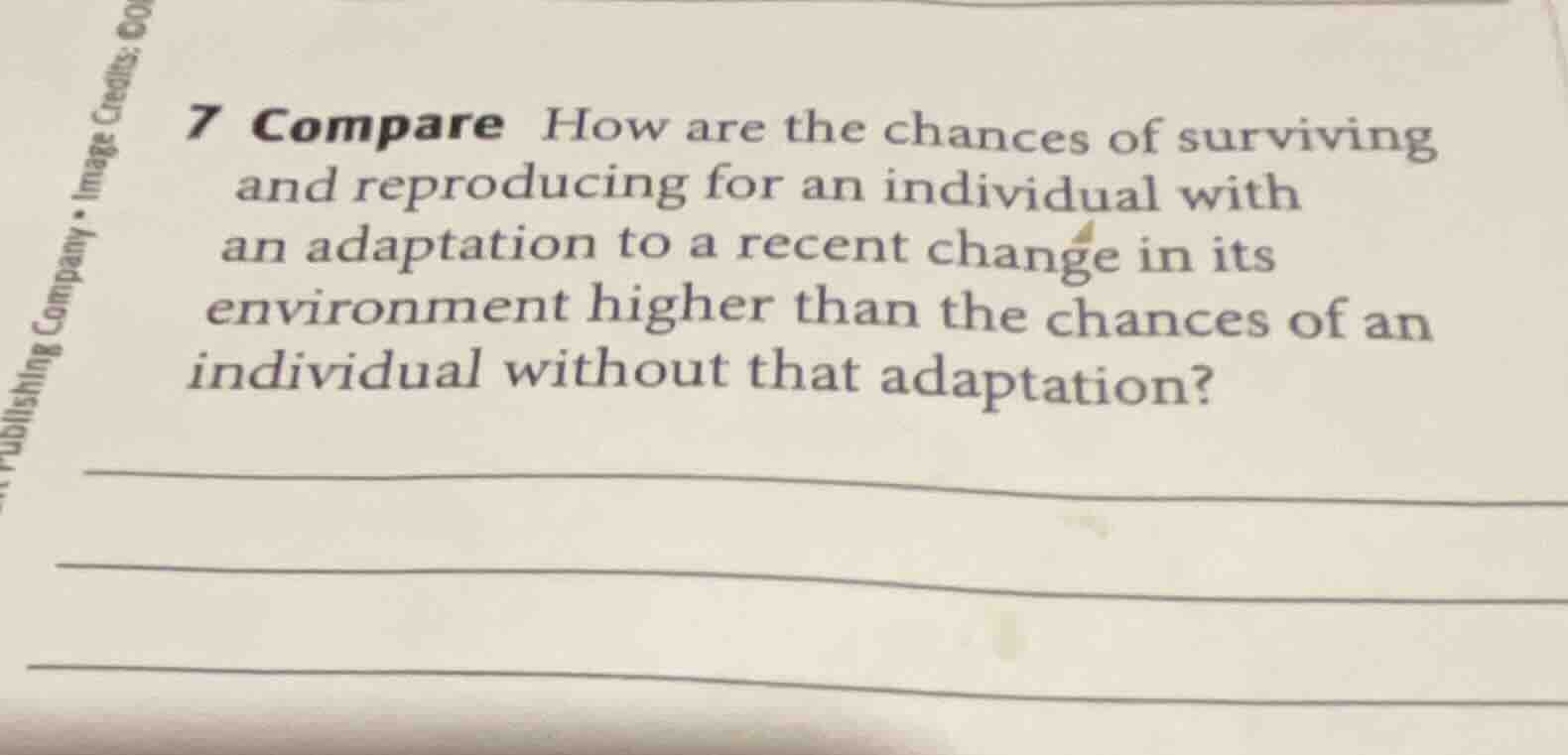 7 compare how are the chances of surviving and reproducing for an indiv…