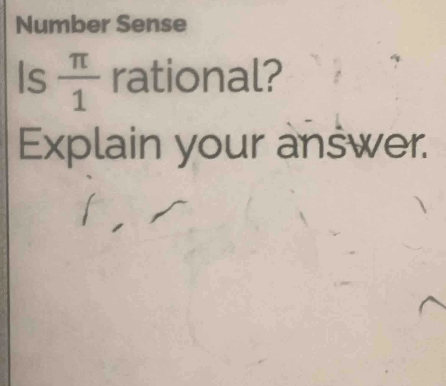 number sense is $\frac{pi}{1}$ rational? explain your answer.