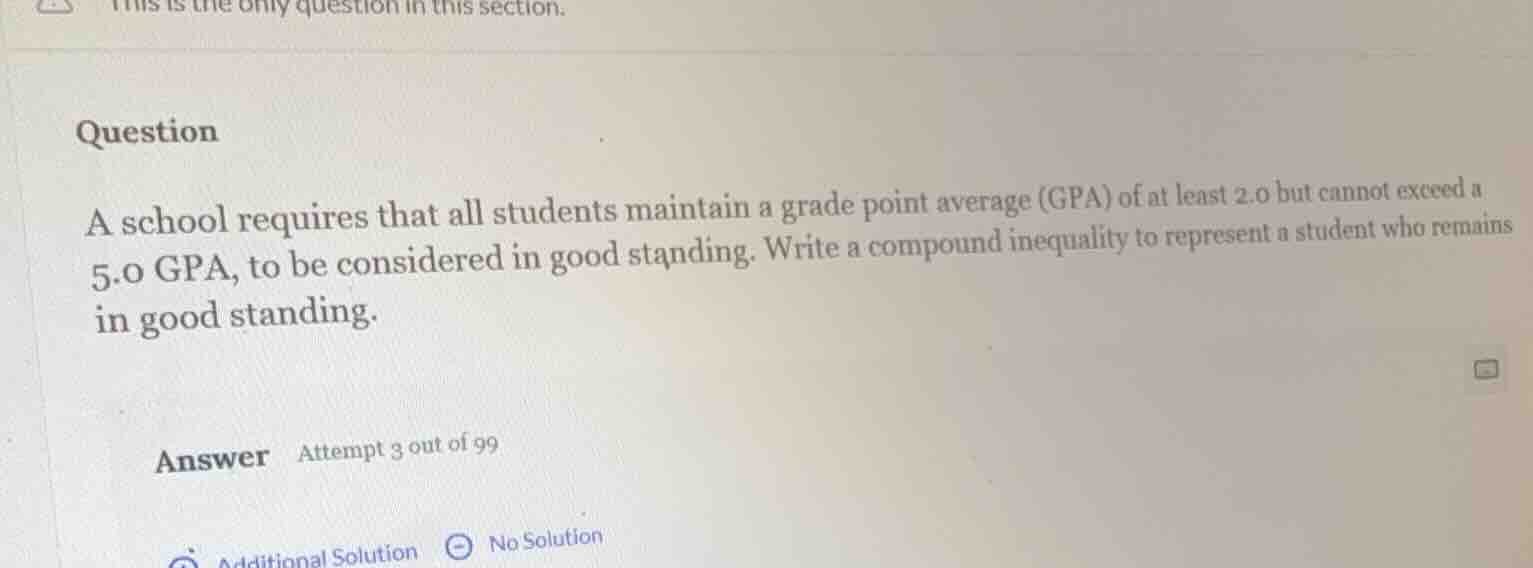 question a school requires that all students maintain a grade point ave…