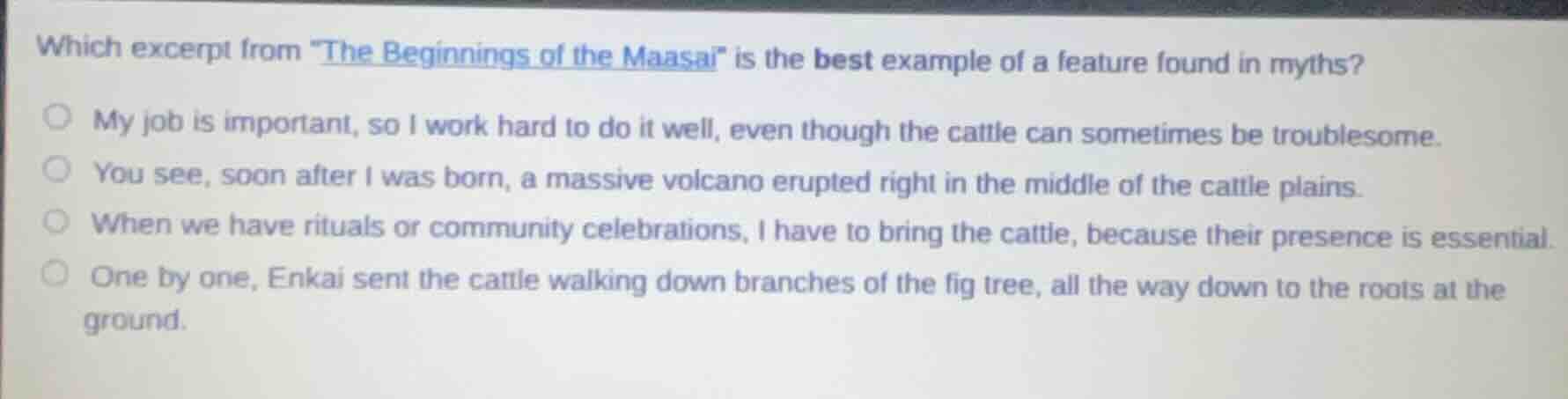 which excerpt from \the beginnings of the maasai\ is the best example o…