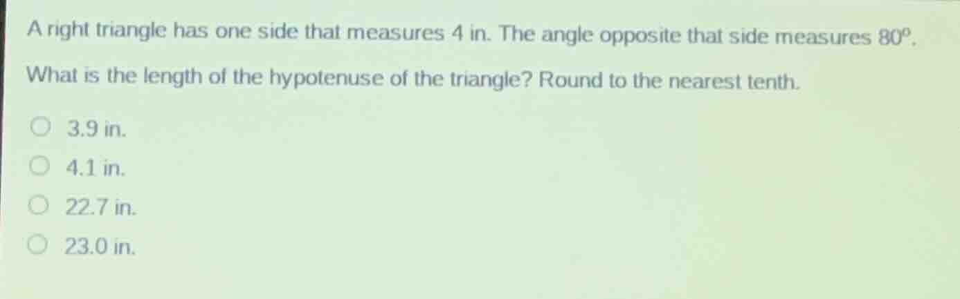 a right triangle has one side that measures 4 in. the angle opposite th…