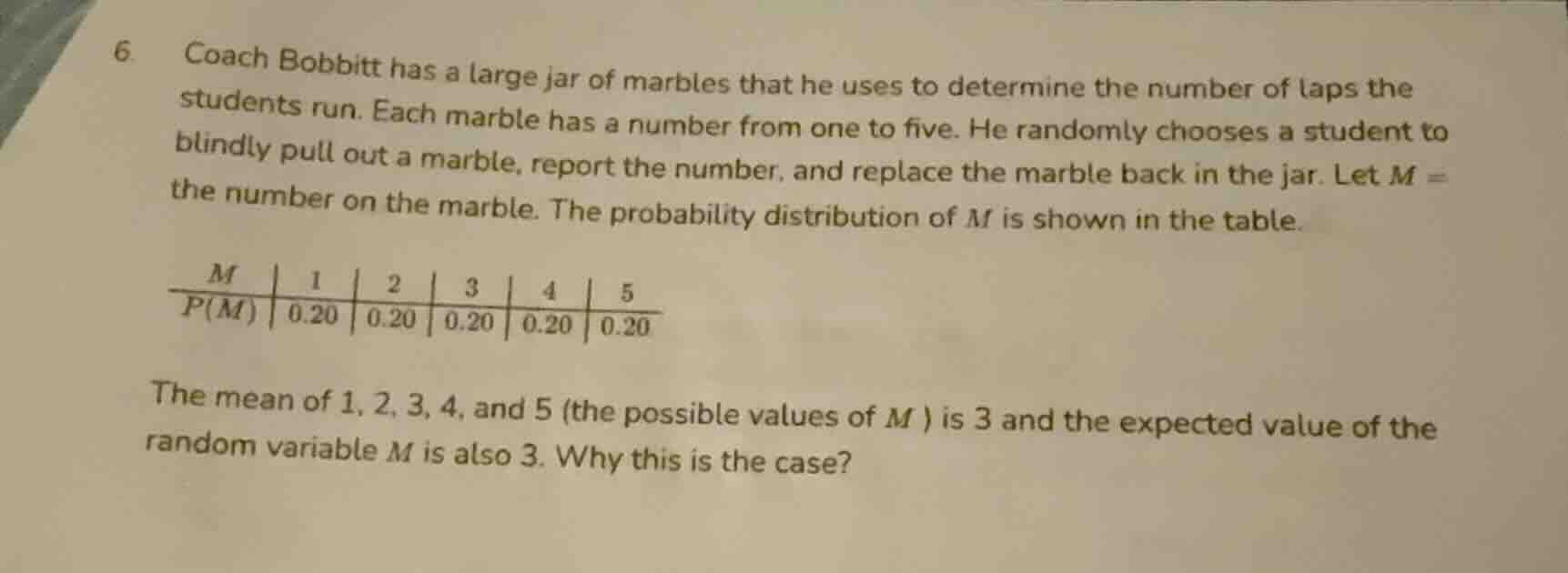 6 coach bobbitt has a large jar of marbles that he uses to determine th…