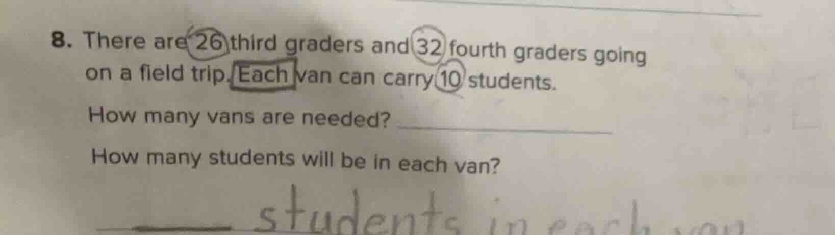 8. there are 26 third graders and 32 fourth graders going on a field tr…