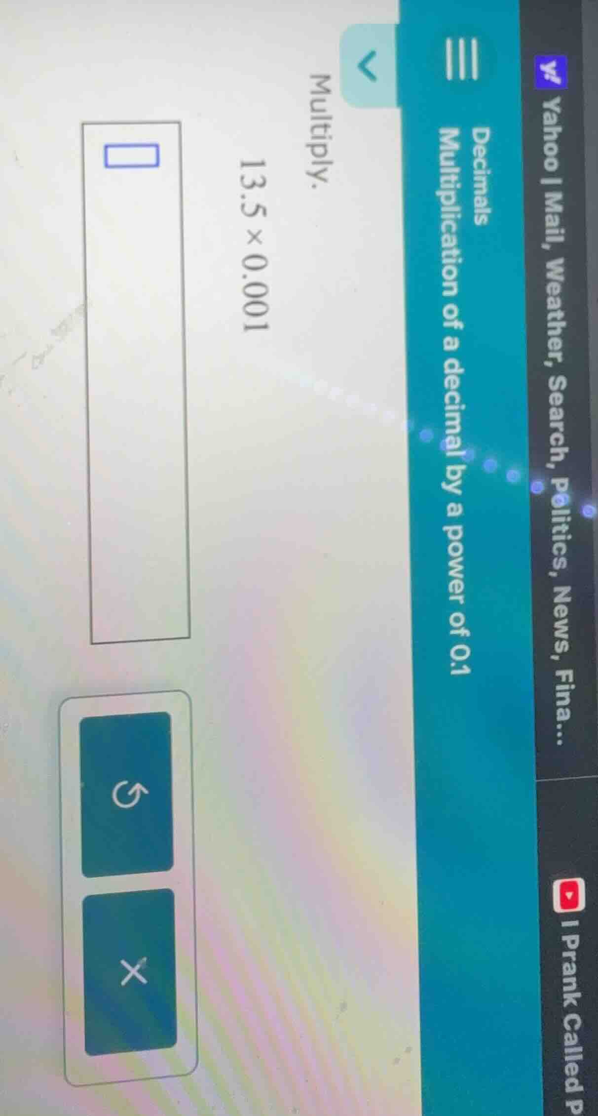 multiply. 13.5 × 0.001