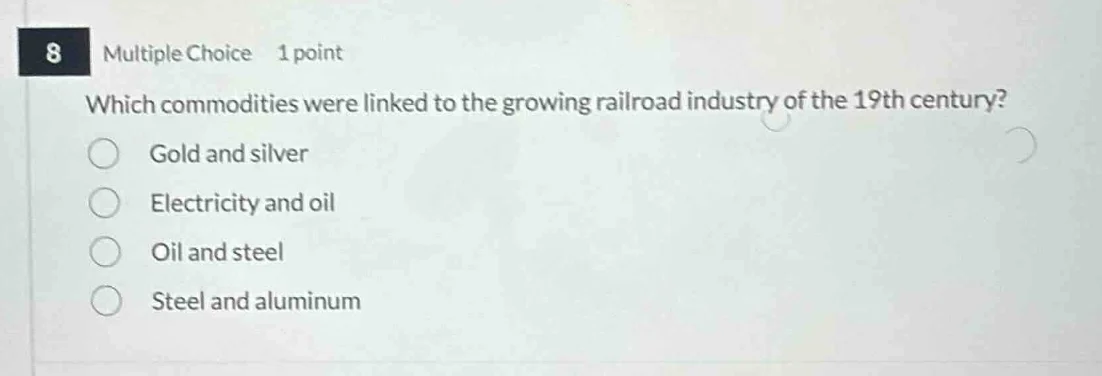 8 multiple choice 1 point which commodities were linked to the growing …
