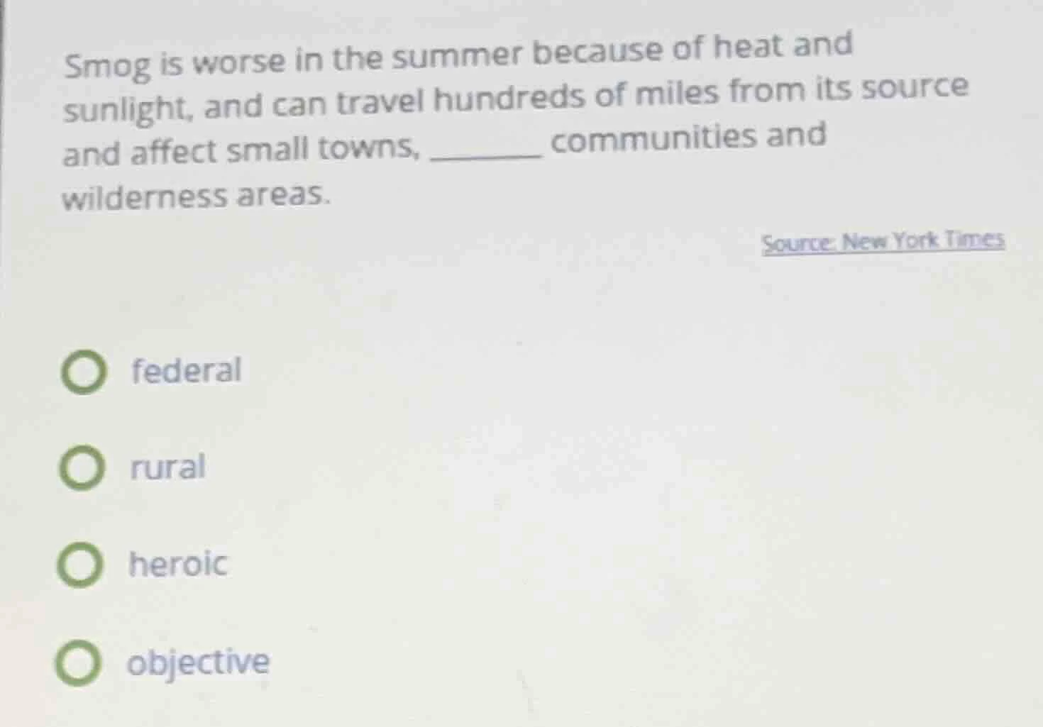 smog is worse in the summer because of heat and sunlight, and can trave…