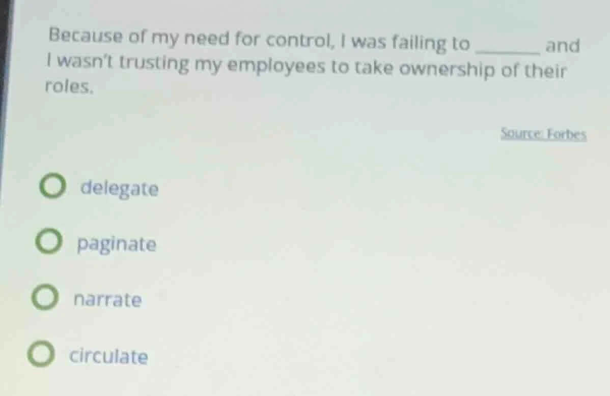 because of my need for control, i was failing to ______ and i wasnt tru…