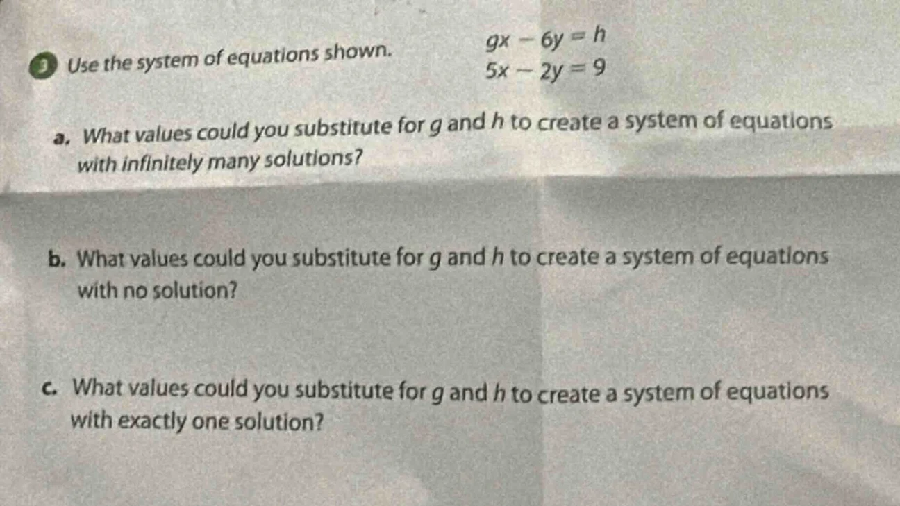 3 use the system of equations shown. ( gx - 6y = h ) ( 5x - 2y = 9 ) a.…