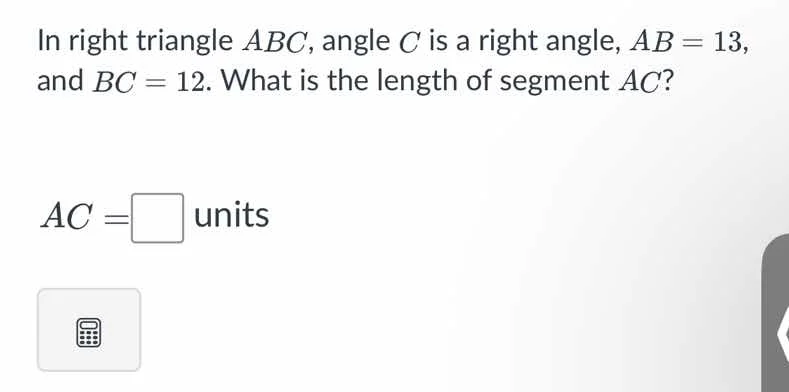 in right triangle abc, angle c is a right angle, ab = 13, and bc = 12. …