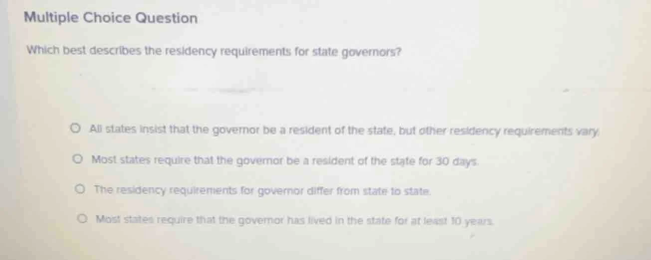 multiple choice question which best describes the residency requirement…